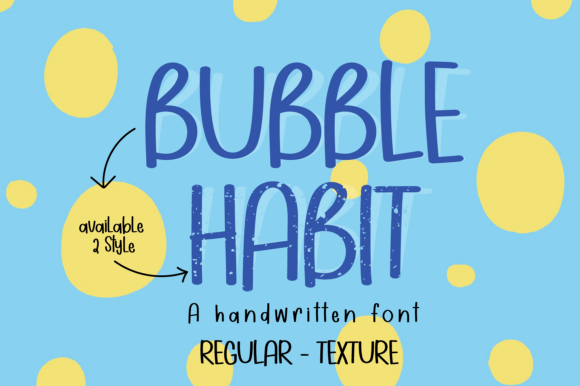 Bubble Habit: A Font for Whimsy and Campaigns