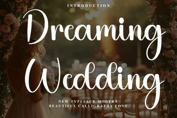 Dreaming Wedding: A Timeless Script Font for Editorial Design