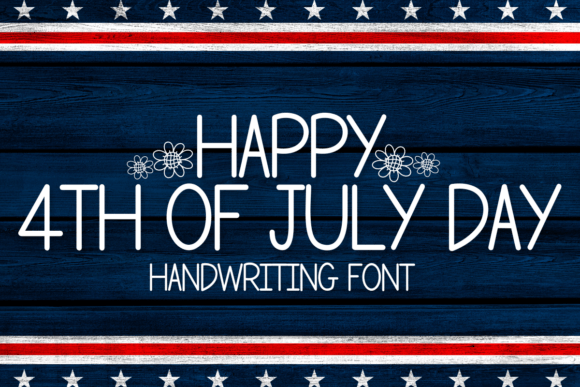 Happy 4th of July Day: A Font That Speaks Volume