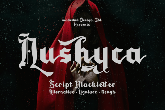 Nushyca: A Timeless Blackletter Font for Campaign Design